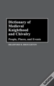 Capa do artigo Dictionary Of Medieval Knighthood And Chivalry