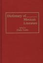 Dictionary Of Mexican Literature - Preview