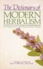 Dictionary Of Modern Herbalism - Preview