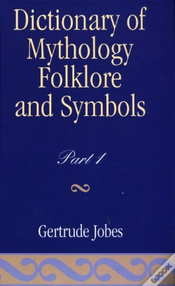 Capa do artigo Dictionary Of Mythology, Folklore And Symbols