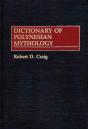 Dictionary Of Polynesian Mythology - Preview