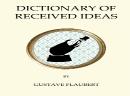 Dictionary Of Received Ideas
