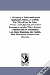 Capa do artigo Dictionary Of Select And Popular Quotations, Which Are In Daily Use