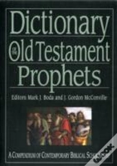 Dictionary Of The Old Testament: Prophets