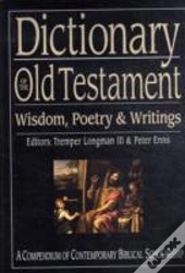 Dictionary Of The Old Testament: Wisdom, Poetry And Writings