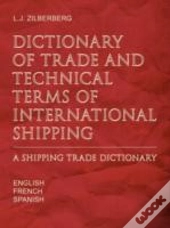 Dictionary Of Trade And Technical Terms Of International Shipping