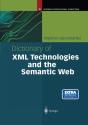 Dictionary Of Xml Technologies And The Semantic Web - Preview