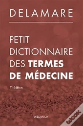 Dictionnaire Abrégé Des Termes De Médecine (6e Édition)
