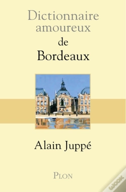 Capa do artigo Dictionnaire Amoureux : De Bordeaux