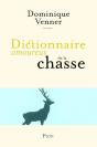Dictionnaire Amoureux : De La Chasse - Preview