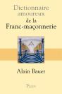 Dictionnaire Amoureux : De La Franc-Maçonnerie - Preview