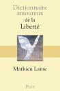 Dictionnaire Amoureux : De La Liberté - Preview