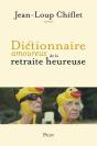 Dictionnaire Amoureux De La Retraite Heureuse - Preview
