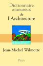 Dictionnaire Amoureux : De L'Architecture - Preview