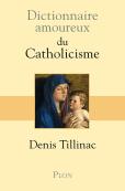 Dictionnaire Amoureux : Du Catholicisme