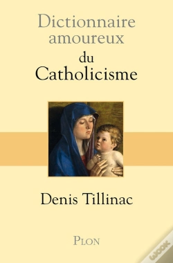 Capa do artigo Dictionnaire Amoureux : Du Catholicisme