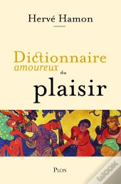 Dictionnaire Amoureux Du Plaisir