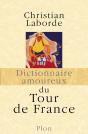 Dictionnaire Amoureux : Du Tour De France - Preview
