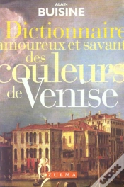 Capa do artigo Dictionnaire Amoureux Et Savant Des Couleurs De Venise