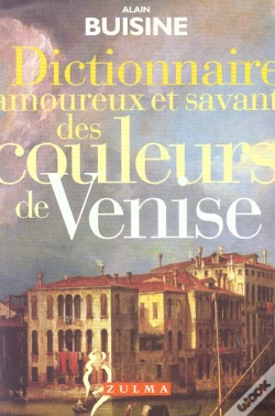 Capa do artigo Dictionnaire Amoureux Et Savant Des Couleurs De Venise