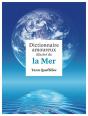 Dictionnaire Amoureux Illustré De La Mer - Preview