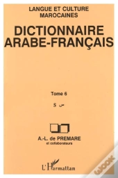 Dictionnaire Arabe-Français Tome 6