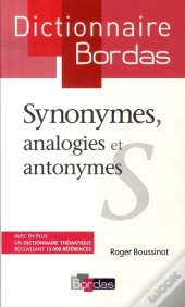 Dictionnaire Bordas Des Synonymes, Analogies Et Antonymes