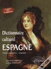 Dictionnaire Culturel Espagne - 2e Édition