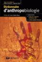 Dictionnaire D'Anthropobiologie - Preview