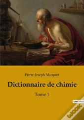 Dictionnaire De Chimie Tome 1