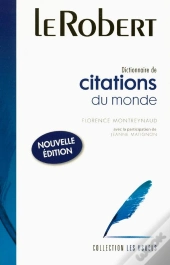 Dictionnaire De Citations Du Monde (Édition 2008)