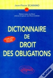 Dictionnaire De Droit Des Obligations - 2e Édition (2e Édition)