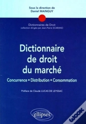 Capa do artigo Dictionnaire De Droit Du Marché ; Concurrence, Distribution, Consommation