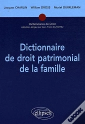 Dictionnaire De Droit Patrimonial De La Famille