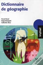 Capa do artigo Dictionnaire De Géographie (Édition 2008)