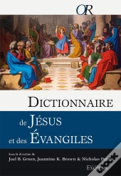 Dictionnaire De Jésus Et Des Évangiles