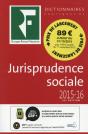 Dictionnaire De Jurisprudence Sociale 2015-16 - Preview