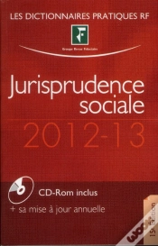 Capa do artigo Dictionnaire De Jurisprudence Sociale Et Cd Rom 2012-13