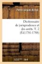 Dictionnaire De Jurisprudence T.2 Edition 1781 1788 - Preview