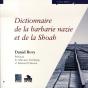 Dictionnaire De La Barbarie Nazie Et De La Shoah - Preview