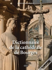 Dictionnaire De La Cathédrale De Bourges