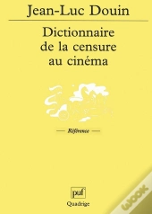 Dictionnaire De La Censure Au Cinéma