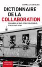 Dictionnaire De La Collaboration : Collaborations, Compromissions, Contradictions - Preview