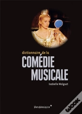 Dictionnaire De La Comedie Musicale