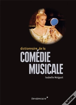 Capa do artigo Dictionnaire De La Comedie Musicale