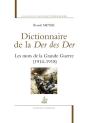 Dictionnaire De La Der Des Der ; Les Mots De La Grande Guerre (1914-1918) - Preview