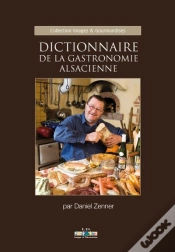 Capa do artigo Dictionnaire De La Gastronomie Alsacienne