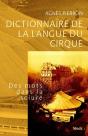 Dictionnaire De La Langue Du Cirque ; Des Mots Dans La Sciure - Preview