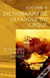 Capa do artigo Dictionnaire De La Langue Du Cirque ; Des Mots Dans La Sciure