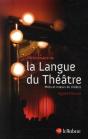 Dictionnaire De La Langue Du Théâtre ; Mots Et Moeurs Du Théâtre - Preview